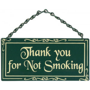 Thank You For Not Smoking Metal Home and Garden Sign