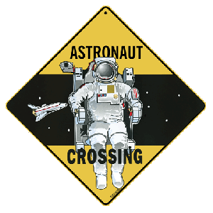 Astronaut Crossing Road Sign