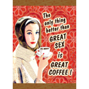 The Only Thing Better Than Great Sex is Great Coffee Retro Greeting Card  