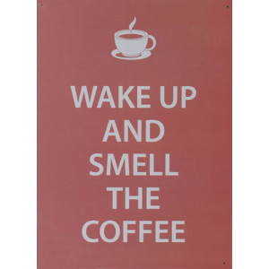 Wake Up And Smell The Coffee Retro Tin Sign