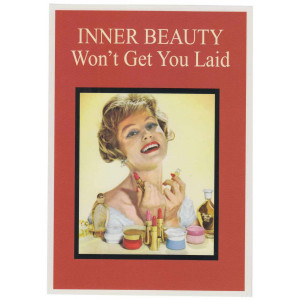 Inner Beauty Won't Get You Laid Retro Greeting Card  