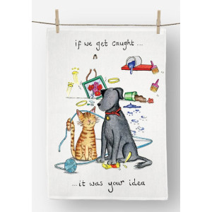 It Was Your Idea if we Get Caught Fun Humorous 100% Cotton Drill Kitchen Tea Towel